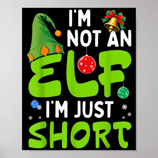 Póster Funny Christmas Im Not An Elf Just Short Xmas Men  (Frente)
