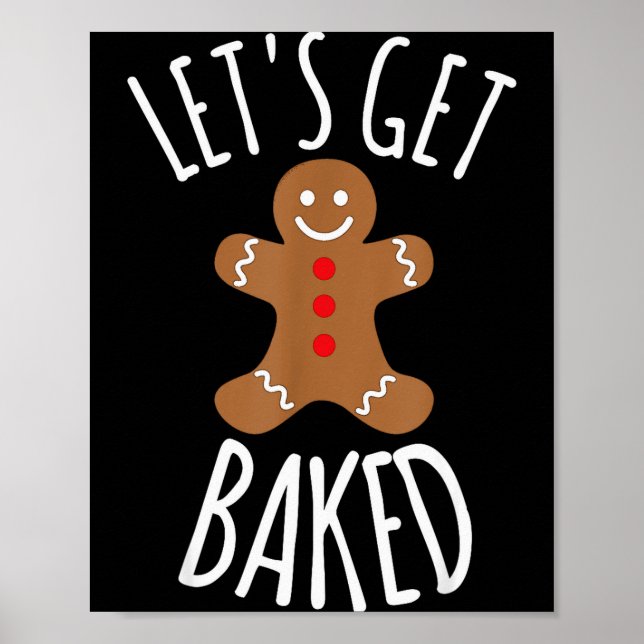 Póster Funny Christmas Let's Get Baked Cookie Silly Gift  (Frente)