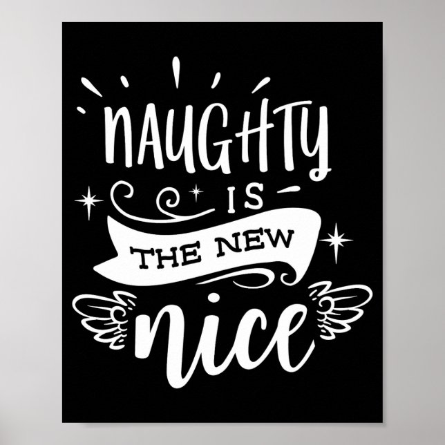 Póster Funny Christmas Naughty Is The New Nice Monogram T (Frente)
