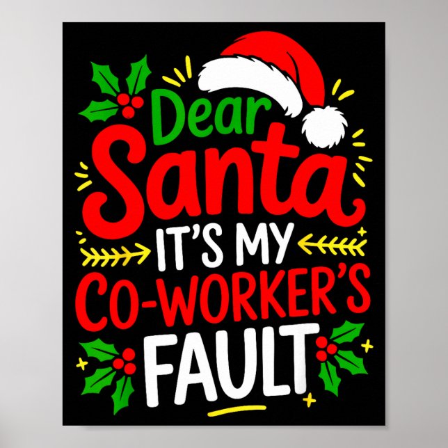 Póster Funny Christmas Office Dear Santa It's My Coworker (Frente)