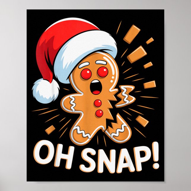 Póster Funny Christmas Oh Snap Gingerbread Man Cookie X M (Frente)