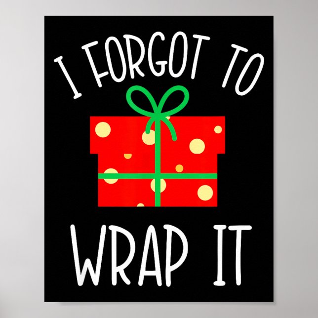 Póster Funny Christmas Pregnancy Announcement I Forgot To (Frente)