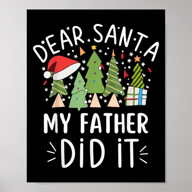 Póster Funny Christmas Quote Sayings Dear Santa My Father (Frente)