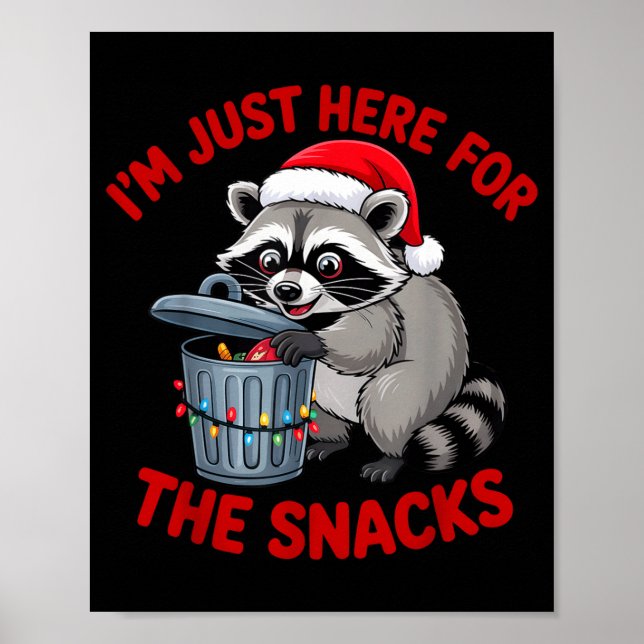 Póster Funny Christmas Raccoon Shirt I'm Just Here For Th (Frente)