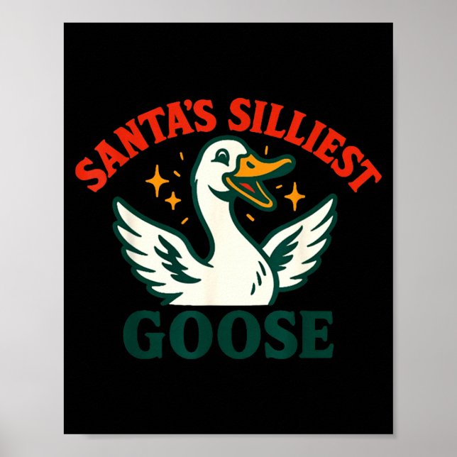 Póster Funny Christmas Santas Silliest Goose Humor  (Frente)