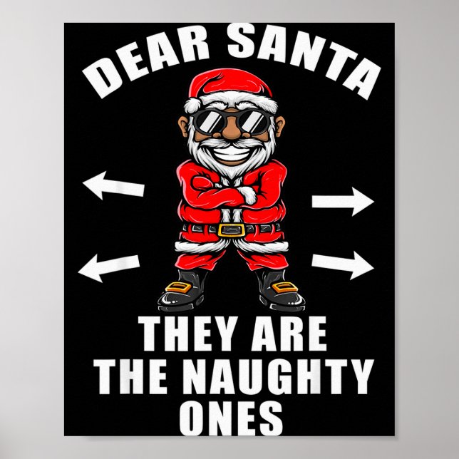 Póster Funny Christmas Shirt Dear Santa They Are The Naug (Frente)
