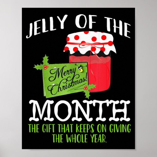 Póster Funny Christmas Shirt - Jelly Of The Month Club T  (Frente)