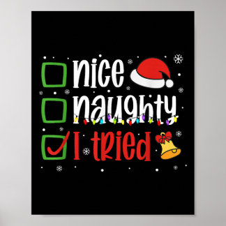 Póster Funny Christmas Shirt Nice Naughty I Tried Holiday