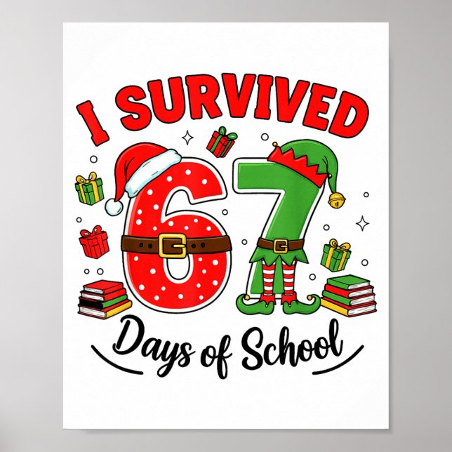 Póster Funny Christmas Teacher Santa I Survived 67 Days O (Frente)