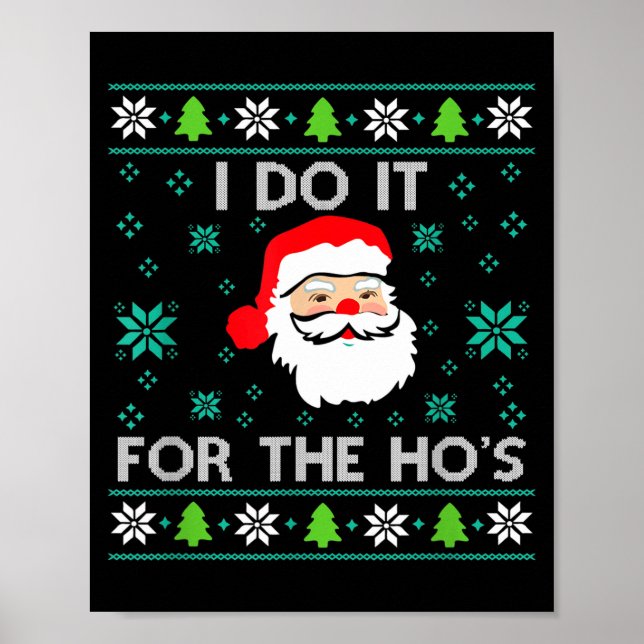 Póster Funny Christmas Xmas Inappropriate Santa I Do It F (Frente)