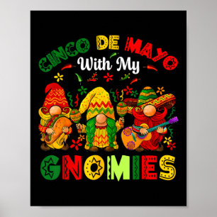 Póster Funny Cinco De Mayo Con Mis Gnomies Trio Gnomes Bo