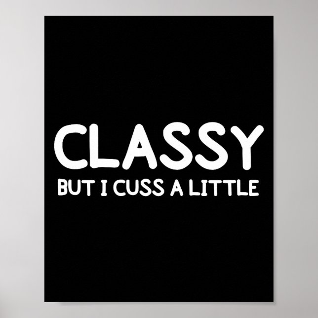 Póster Funny, Cly But I Cuss A Little Sarcastic Joke Tee  (Frente)
