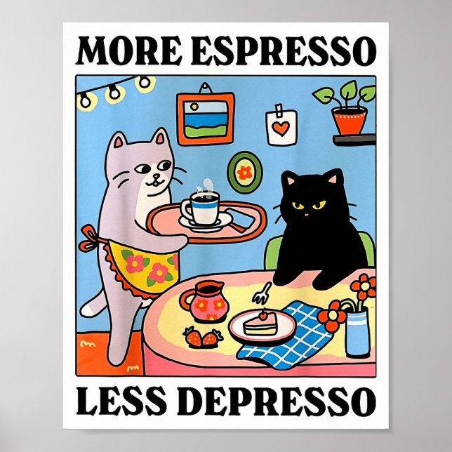 Póster Funny Coffee Lover With Cute Cat More Espresso Les (Frente)
