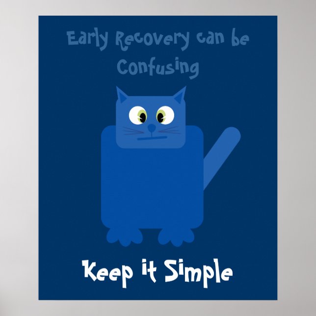 Póster Funny Confused Cat Keep It Simple Recovery Poster (Frente)
