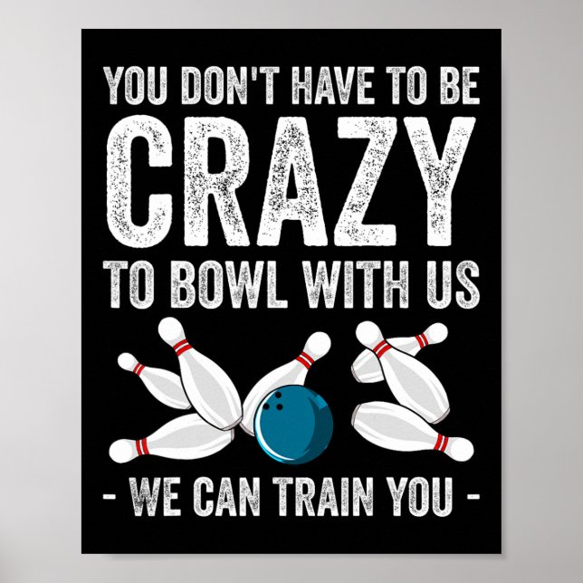 Póster Funny Crazy Bowling Gift Bowlers Ten Pin Players M (Frente)