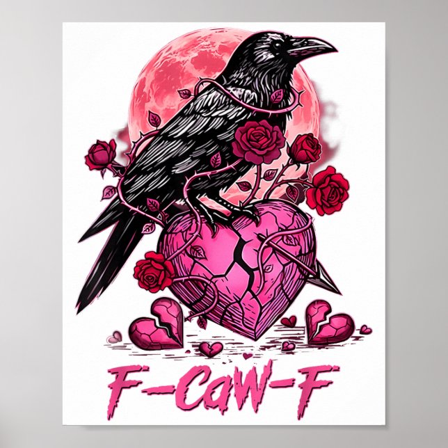Póster Funny Crow F-caw-f Valentines Day Black Bird Fcawf (Frente)