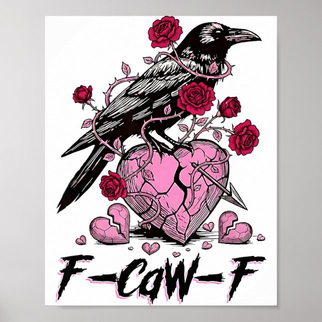 Póster Funny Crow F-caw-f Valentines Day Black Bird Fcawf (Frente)