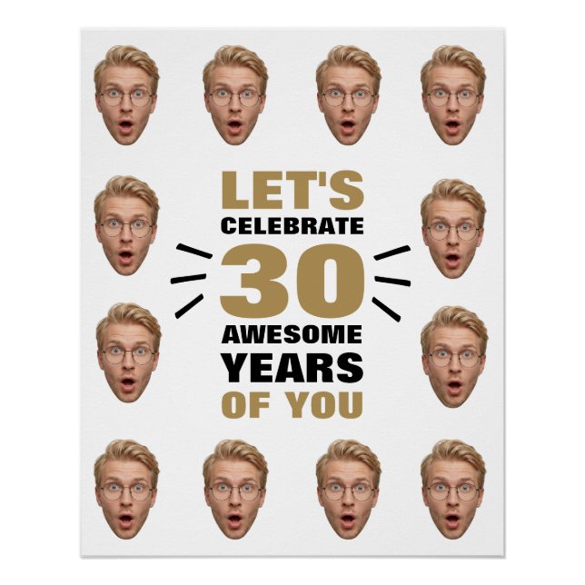 Póster Funny Custom Face Selfie 30th Birthday (Anverso)