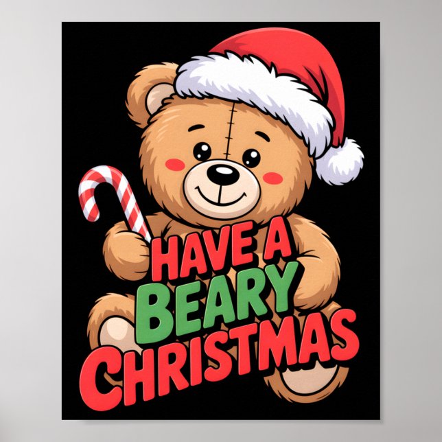 Póster Funny Cute Bear Pun Holiday Xmas Have A Beary Chri (Frente)