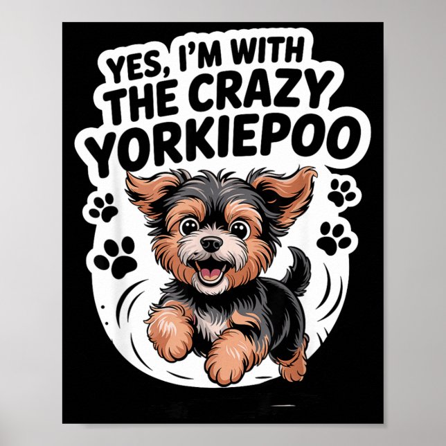 Póster Funny Cute Pet Mix Dog Pup Yes I'm With The Crazy  (Frente)