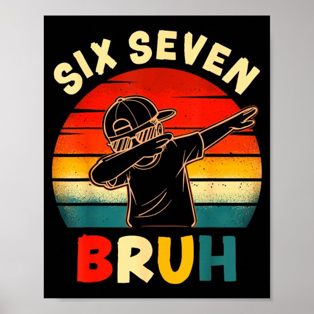 Póster Funny Dabbing Boy Six Seven Bruh 67 Meme 6 7 Slang (Frente)