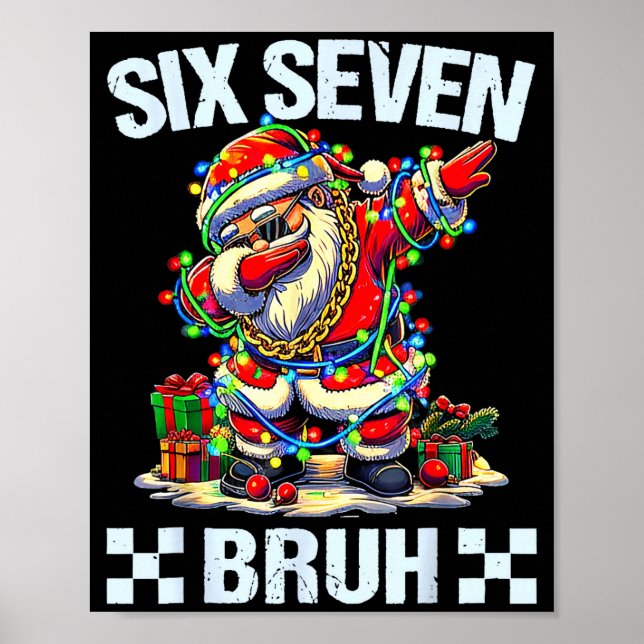 Póster Funny Dabbing Santa Six Seven Bruh Christmas 67 Me (Frente)