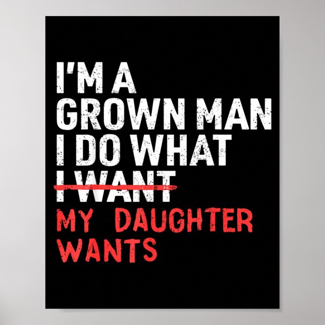 Póster Funny Dad Father I'm A Grown Man I Do What My Daug (Frente)