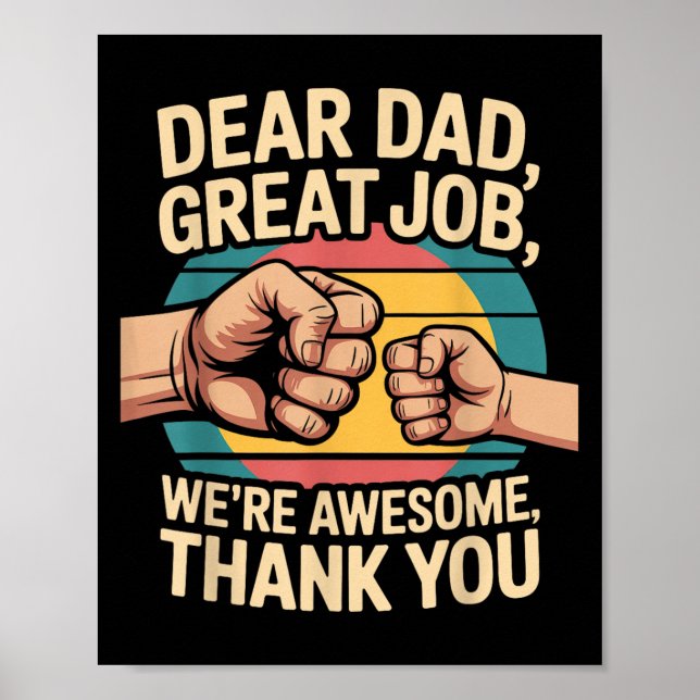 Póster Funny Dad Father's Day Retro Dear Dad Great Job Th (Frente)