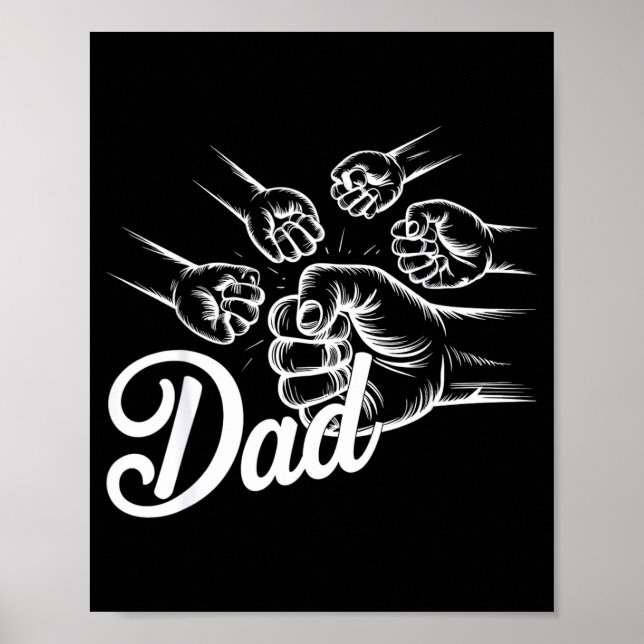 Póster Funny Dad Of Four Toddler Kids Fathers Day Fist Bu (Frente)