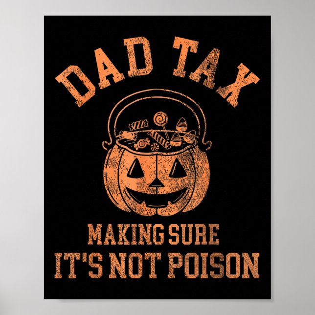 Póster Funny Dad Tax Halloween Shirt Candy Pumpkin Dad Jo (Frente)
