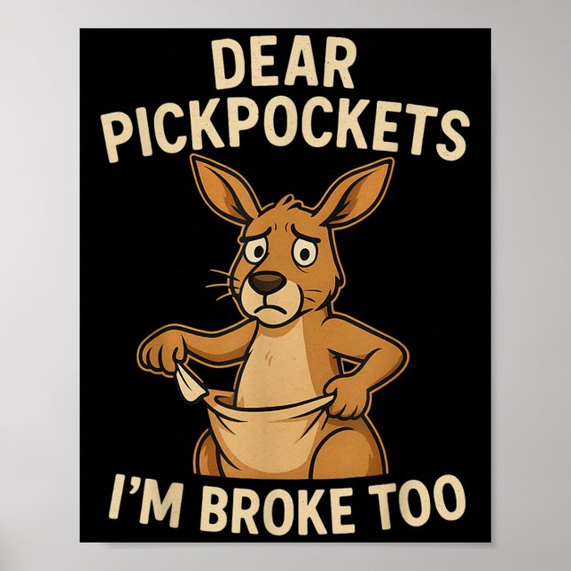 Póster Funny Dear Ckckets I’m Broke Too Kangaroo  (Frente)