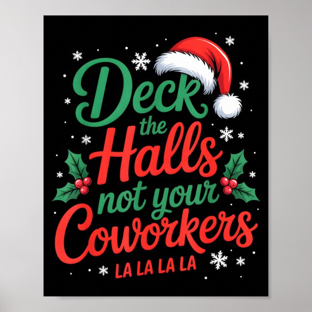 Póster Funny Deck The Hall Not Your Coworkers Christmas Q (Frente)