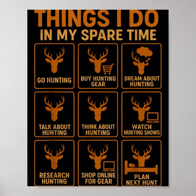 Póster Funny Deer Hunter Things I Do Hunting In My Spare  (Frente)