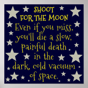 Póster Funny Demotivational Outer Space Moon