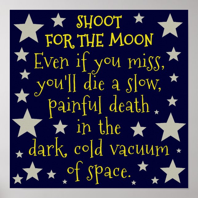 Póster Funny Demotivational Outer Space Moon (Frente)