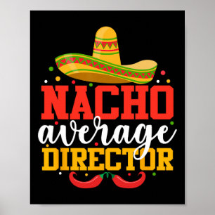Póster Funny Director Promedio Nacho Cinco De Mayo Mexica