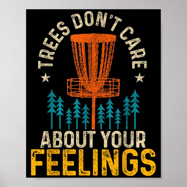 Póster Funny Disc Golf Apparel Co. Disc Golf Trees Don't  (Frente)
