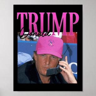 Póster Funny Donald Trump me extrañó aún Y 2k Vintage Tru