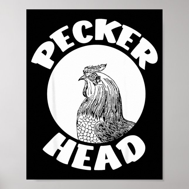 Póster Funny Don't Be A Clucking Pecker Head Chicken Farm (Frente)