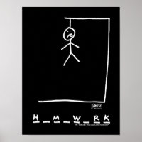 Funny Dorm Homework Hangman Poster