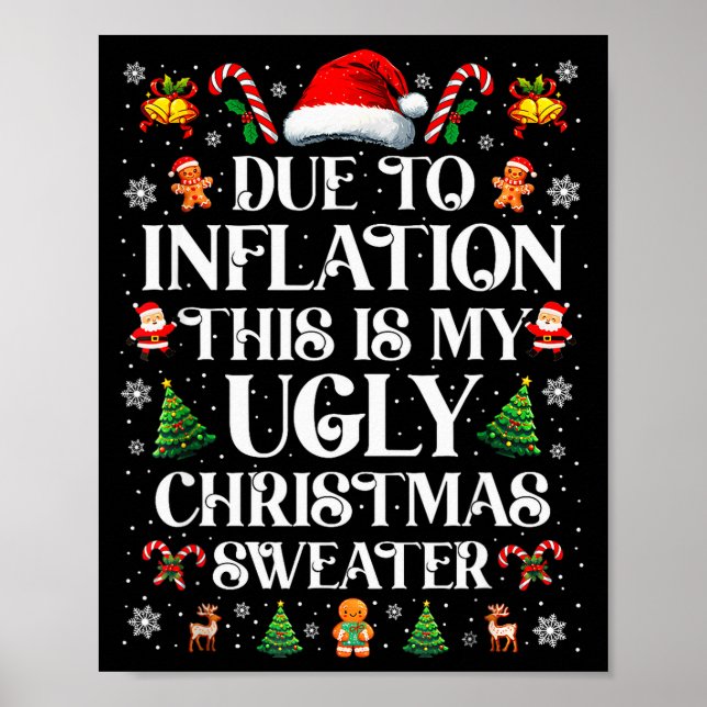 Póster Funny Due To Inflation Ugly Christmas Sweaters For (Frente)