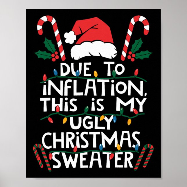 Póster Funny Due To Inflation Ugly Christmas Sweaters For (Frente)