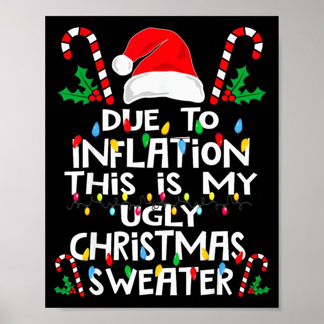 Póster Funny Due To Inflation Ugly Christmas Sweaters For (Frente)