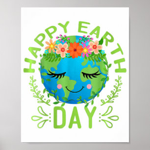 Póster Funny Earth Day Cita a la Tierra Guay Happy Earth