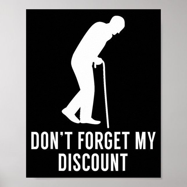 Póster Funny Elderly Gag Gift Senior Citizen Gag - Don't  (Frente)