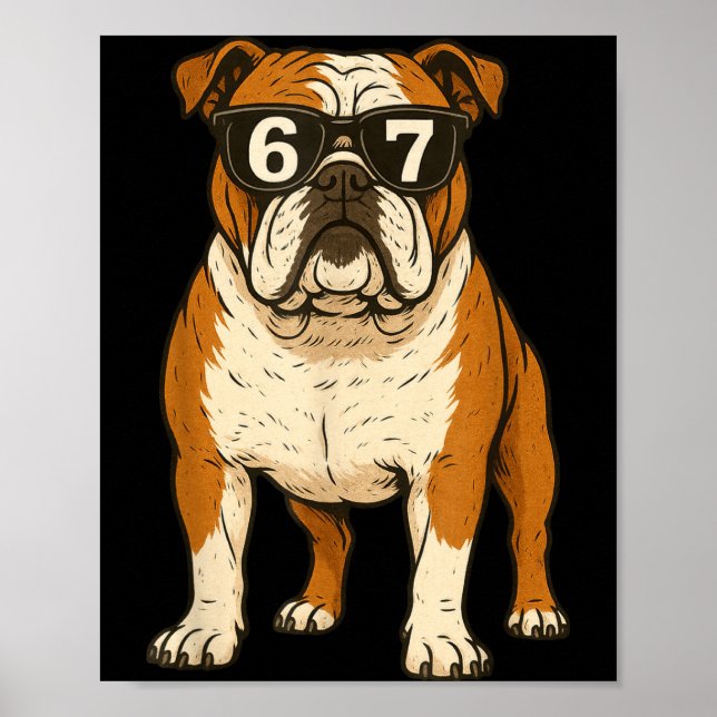Póster Funny English Bulldog Dog Sungles 67 Six Seven Mem (Frente)