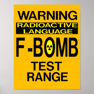 Póster Funny F-Bomb Warning Sign