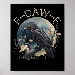 Póster Funny F-caw-f Black Crow Fcawf Black Crow