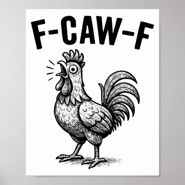 Póster Funny F-caw-f Chicken Graphic Sarcastic Bird  (Frente)