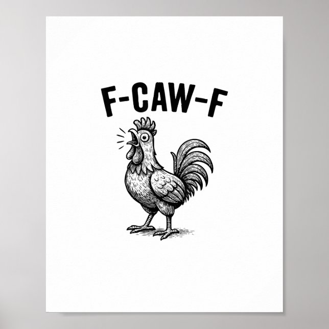 Póster Funny F-Caw-F Chicken Graphic Sarcastic Bird (Frente)